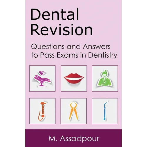 Dental Revision: Questions and Answers to Pass Exams in Dentistry - Paperback