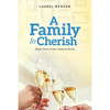 A Family to Cherish: Book 3 of the Caldwell Series - Paperback