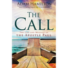 The Call: The Life and Message of the Apostle Paul - Paperback