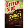 The Bitter Side of Sweet - Paperback