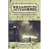 Williamsburg Transformed: A History of Williamsburg Brooklyn 1903 to 1945 - Paperback