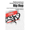 Rediscovering an Ancient Script Through Hip Hop: Lecture Transcript X Surat Kamay Collection - Paperback