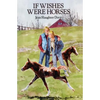 If Wishes Were Horses - Paperback