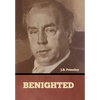 Benighted - Hardcover