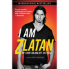 I Am Zlatan: My Story On and Off the Field - Paperback