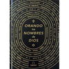 Orando Los Nombres de Dios / Praying the Names of God - Hardcover