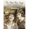 The Path Was Steep: A Memoir of Appalachian Coal Camps During the Great Depression - Paperback
