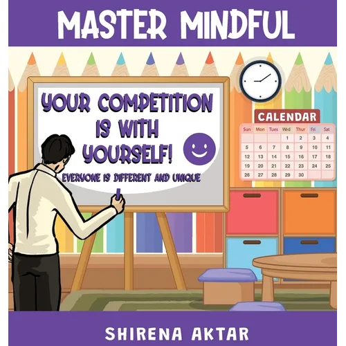 Master Mindful: Your competition is with yourself - Hardcover