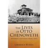 The Lives of Otto Chenoweth: Wyoming's Gentleman Horse Thief - Paperback