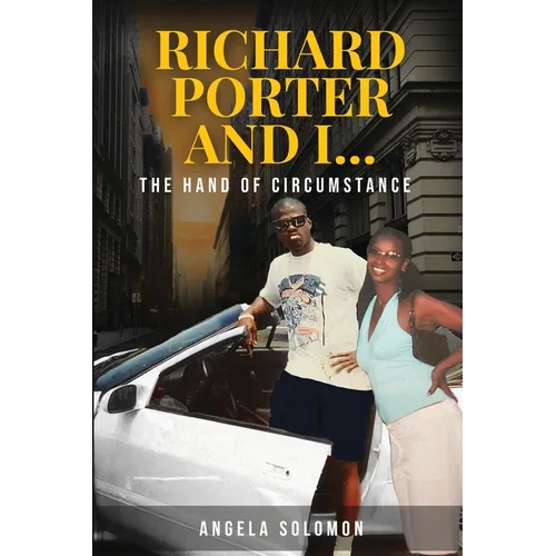 Richard Porter and I: The Hand of Circumstance - Paperback