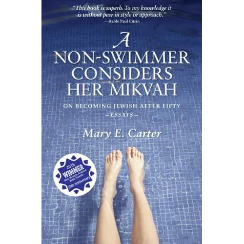 A Non-Swimmer Considers Her Mikvah: On Becoming Jewish After Fifty - Paperback