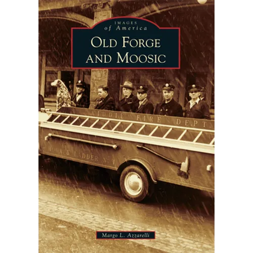Old Forge and Moosic - Paperback