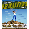 The Raw Food Revolution Diet: Feast, Lose Weight, Gain Energy, Feel Younger - Paperback
