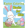 Easter Coloring Books for Kids: Happy Easter Basket Stuffers for Toddlers and Kids Ages 3-7, Easter Gifts for Kids, Boys and Girls - Paperback