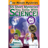 65 Short Mysteries You Solve with Science! - Paperback