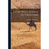 From West Africa To Palestine - Paperback