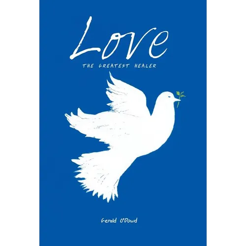 Love the Greatest Healer - Hardcover