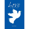 Love the Greatest Healer - Hardcover
