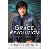 Grace Revolution: Experience the Power to Live Above Defeat - Paperback