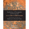 Symbolism of Petroglyphs and Pictographs Near Mountainair, New Mexico, the Gateway to Ancient Cities - Paperback