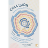 Collision: Stories from the Science of Cern - Paperback