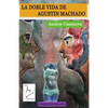 La doble vida de Agustin Machado - Paperback