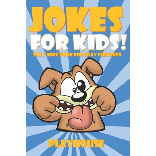 Jokes for Kids: Silly Joke Book for Kids Ages 5-12 - Paperback
