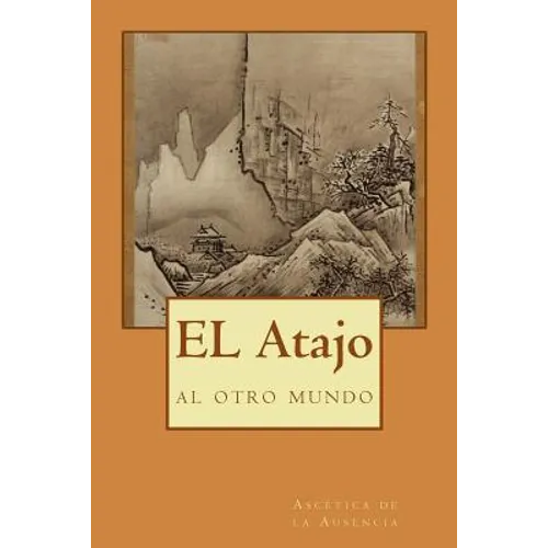 EL Atajo: al otro mundo - Paperback