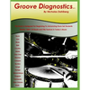Groove Diagnostics: Master 1000's of Drum Set Beats and Fills in Different Musical Styles! - Paperback