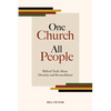 One Church All People: Biblical Truth About Diversity and Reconciliation - Paperback