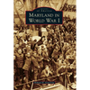 Maryland in World War I - Paperback