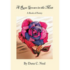 A Rose Grows in the Mist: A Book of Poetry - Hardcover