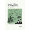 Family Hiking in the Smokies: Time Well Spent - Paperback