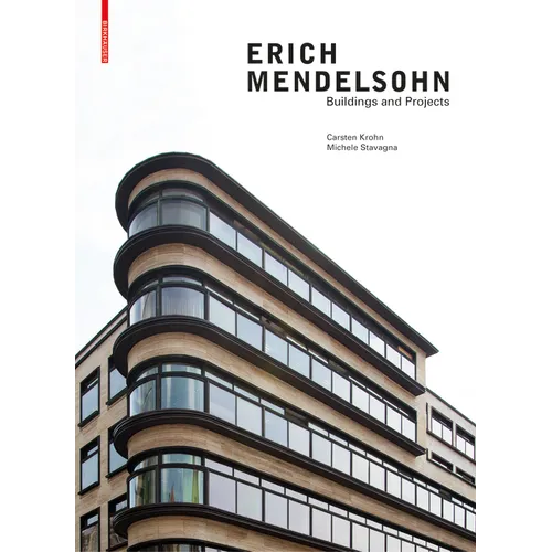Erich Mendelsohn: Buildings and Projects - Hardcover