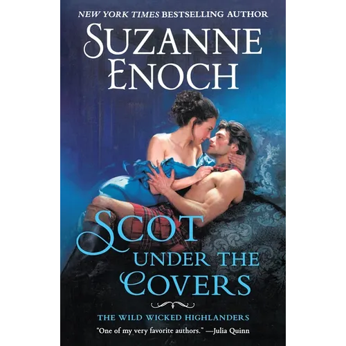 Scot Under the Covers: The Wild Wicked Highlanders - Paperback