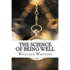 The Science of Being Well - Paperback