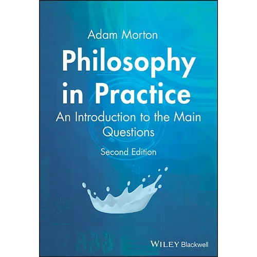 Philosophy in Practice: An Introduction to the Main Questions - Paperback