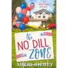The No Dill Zone - Paperback