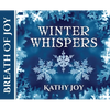 Breath of Joy: Winter Whispers - Hardcover
