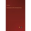 Conversations on War and General Culture - Hardcover