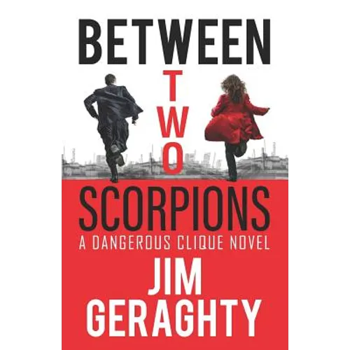 Between Two Scorpions: A Dangerous Clique Novel - Paperback