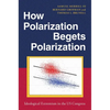 How Polarization Begets Polarization: Ideological Extremism in the Us Congress - Paperback