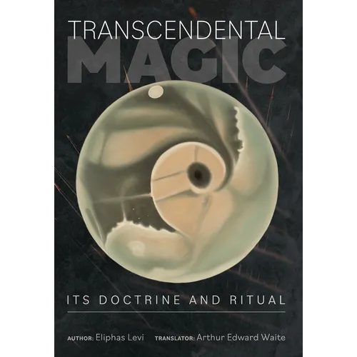 Transcendental Magic: Its Doctrine and Ritual - Hardcover