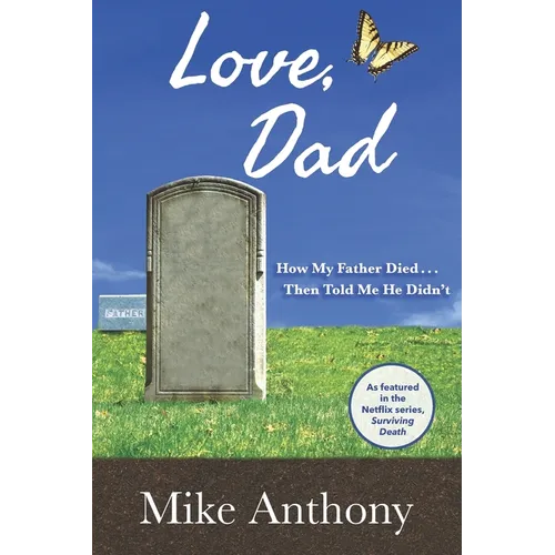 Love, Dad: How My Father Died... Then Told Me He Didn't - Paperback