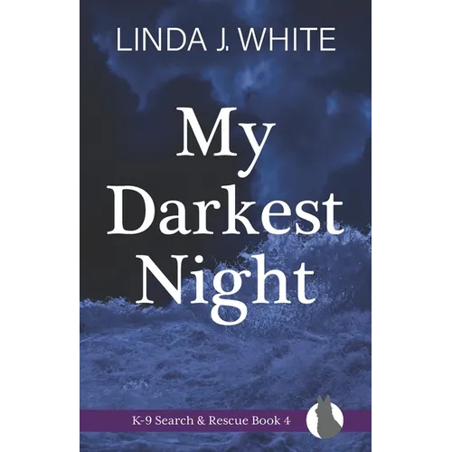 My Darkest Night: K-9 Search and Rescue Book 4 - Paperback