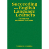 Succeeding with English Language Learners: A Guide for Beginning Teachers - Hardcover