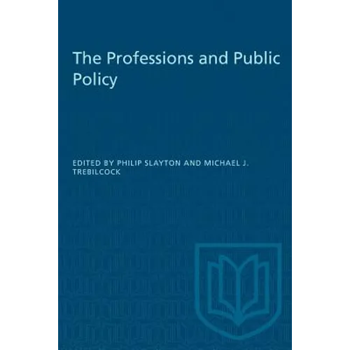 The Professions and Public Policy - Paperback
