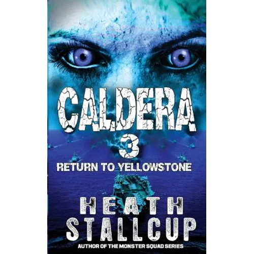 Caldera 3: Return To Yellowstone - Paperback