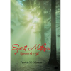 Spirit Mother: Experience the Myth - Paperback