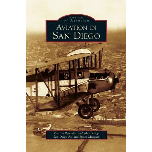Aviation in San Diego - Hardcover